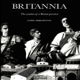 John Creighton - Britannia. The Creation of a Roman Province [Retail]
