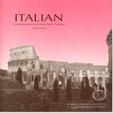 FSI - Italian Familiarization and Short term Training - Volume 1