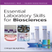 Essential Laboratory Skills for Biosciences -  Mohammed Meah , 1E