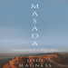 Jodi Magness - Masada. From Jewish Revolt to Modern Myth